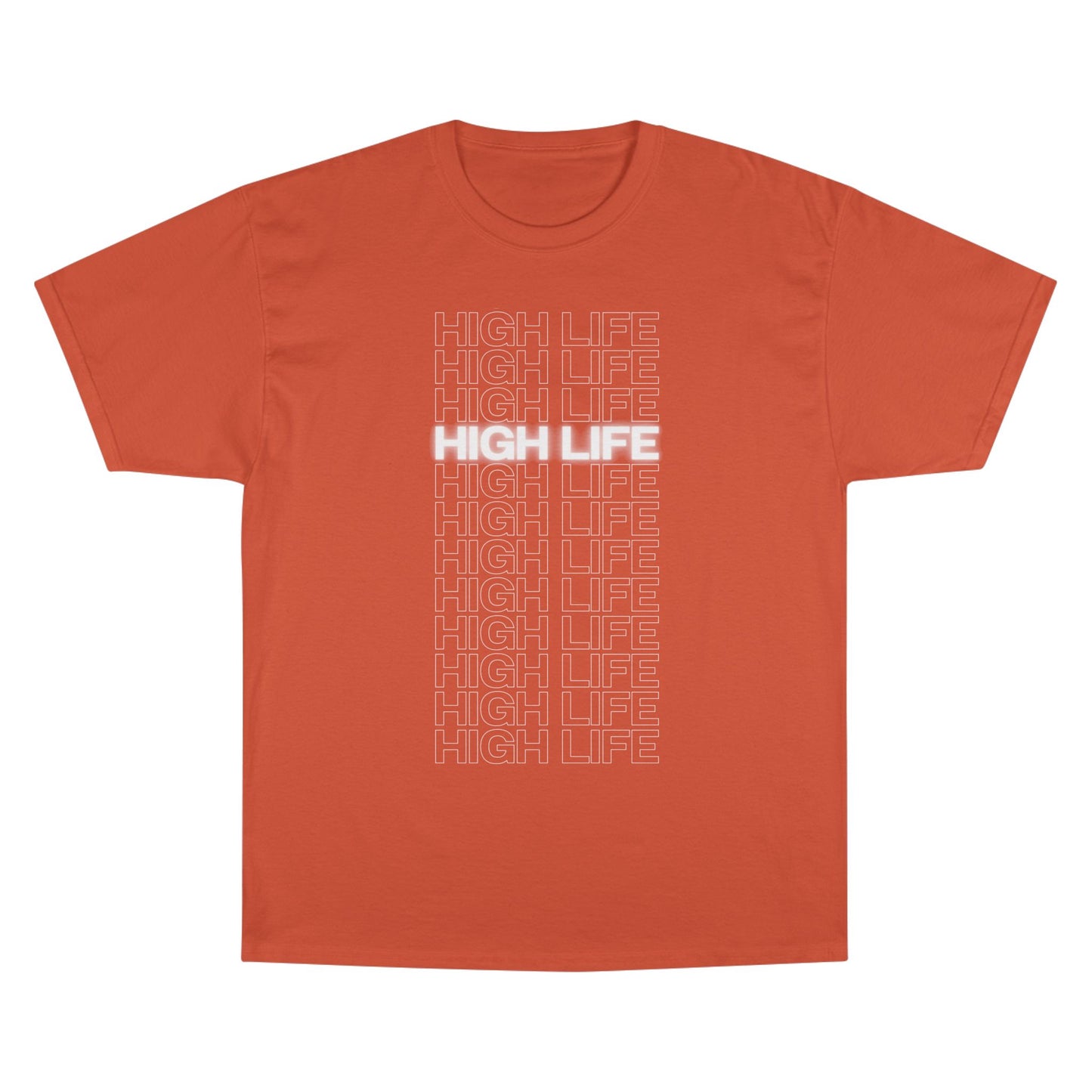 High Life Champion T-Shirt