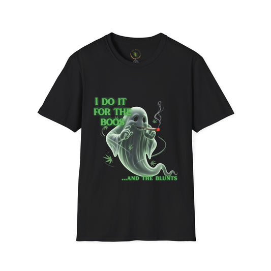 Ghostly Humor T-Shirt: I Do It for the Boo's and the Blunts