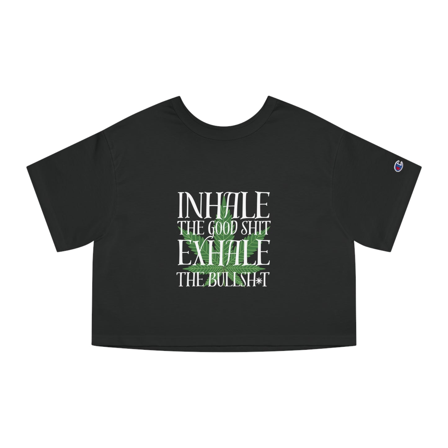 Inhale the Good, Exhale the Bull Champion Women's Heritage Cropped T-Shirt