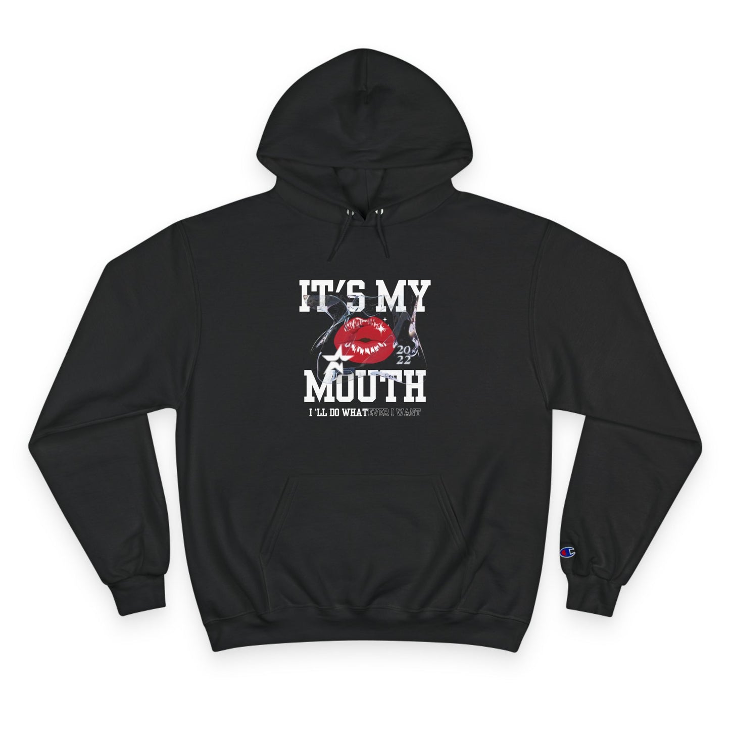 It's My Mouth Champion Hoodie - Comfy Graphic Sweatshirt for Bold Individuals, Unisex Apparel, Gift for Friends, Casual Wear, Statement